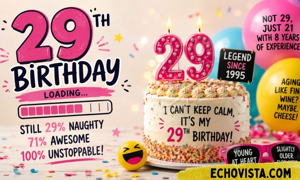 Funny 29th Birthday Captions