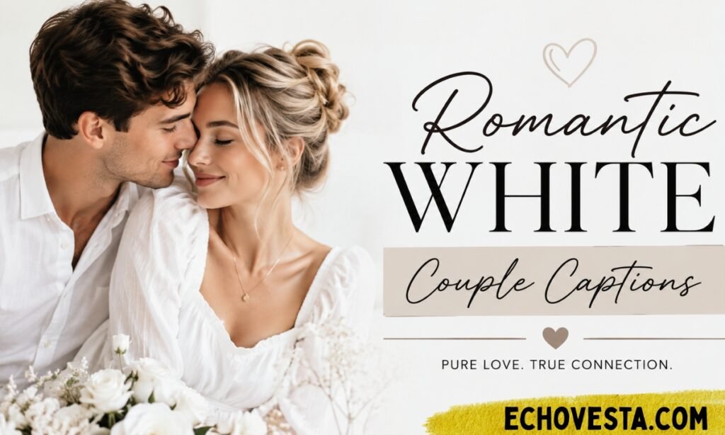 Romantic White Couple Captions