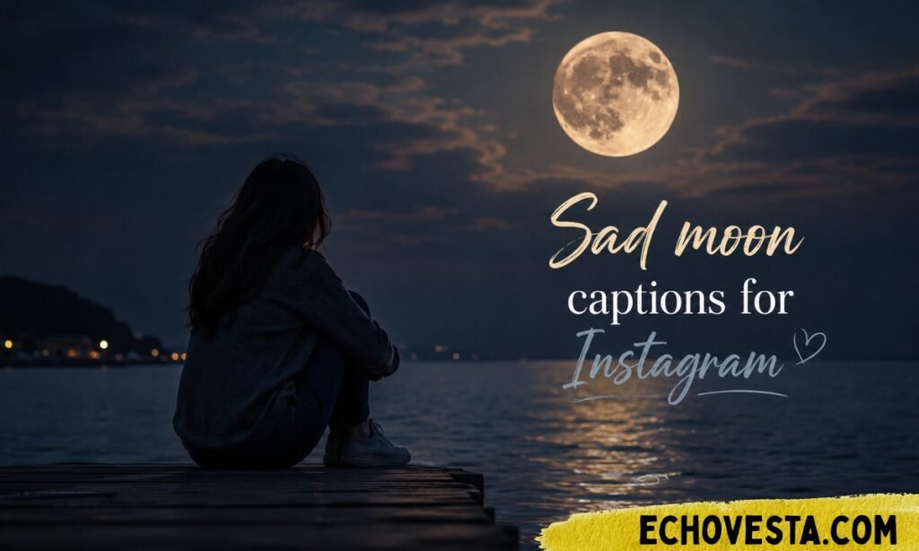 Sad moon captions