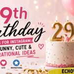 29th Birthday Captions for Instagram_ 100+ Funny, Cute & Inspirational Ideas