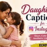 Daughter Captions for Instagram – Short, Cute & Aesthetic Lines