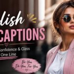 caption for stylish girl